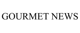 GOURMET NEWS trademark