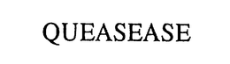 QUEASEASE trademark