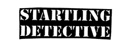 STARTLING DETECTIVE trademark