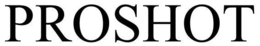 PROSHOT trademark