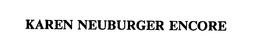 KAREN NEUBURGER ENCORE trademark