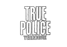 TRUE POLICE YEARBOOK trademark