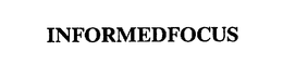 INFORMEDFOCUS trademark