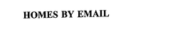 HOMES BY EMAIL trademark