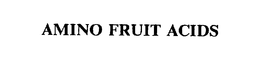 AMINO FRUIT ACIDS trademark