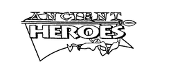 ANCIENT HEROES trademark