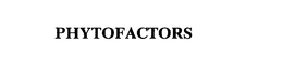 PHYTOFACTORS trademark