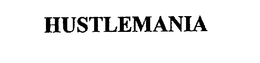 HUSTLEMANIA trademark