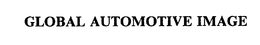 GLOBAL AUTOMOTIVE IMAGE trademark