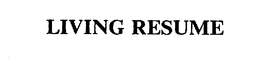 LIVING RESUME trademark