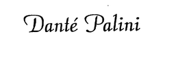DANTE PALINI trademark