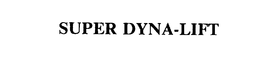 SUPER DYNA-LIFT trademark