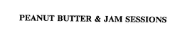 PEANUT BUTTER & JAM SESSIONS trademark