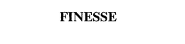 FINESSE trademark