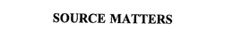 SOURCE MATTERS trademark