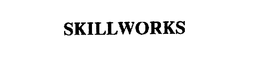 SKILLWORKS trademark