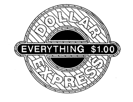 DOLLAR EXPRESS EVERYTHING $1.00 trademark
