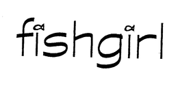 FISHGIRL trademark