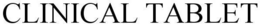CLINICAL TABLET trademark