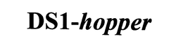 DS1-HOPPER trademark