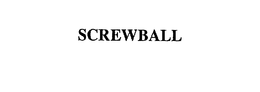 SCREWBALL trademark