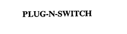 PLUG-N-SWITCH trademark