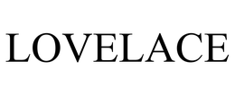 LOVELACE trademark