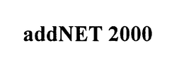 ADDNET 2000 trademark