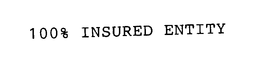 100% INSURED ENTITY trademark