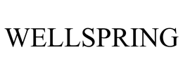 WELLSPRING trademark