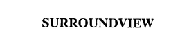 SURROUNDVIEW trademark