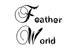 FEATHER WORLD trademark