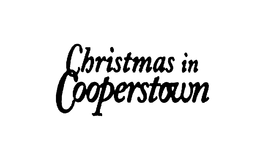 CHRISTMAS IN COOPERSTOWN trademark