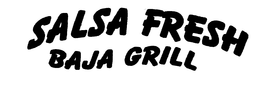 SALSA FRESH BAJA GRILL trademark