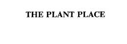 THE PLANT PLACE trademark