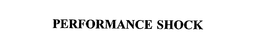 PERFORMANCE SHOCK trademark