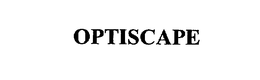 OPTISCAPE trademark