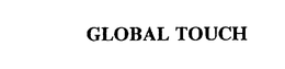 GLOBAL TOUCH trademark