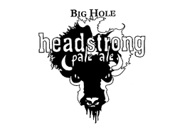 BIG HOLE HEADSTRONG PALE ALE trademark