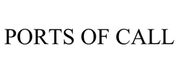 PORTS OF CALL trademark