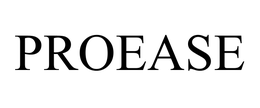 PROEASE trademark