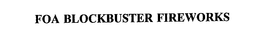 FOA BLOCKBUSTER FIREWORKS trademark