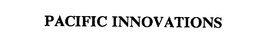 PACIFIC INNOVATIONS trademark