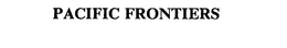 PACIFIC FRONTIERS trademark