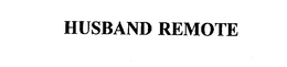 HUSBAND REMOTE trademark