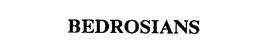 BEDROSIANS trademark
