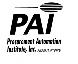 PAI PROCUREMENT AUTOMATION INSTITUTE, INC. A DSIC COMPANY trademark