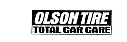 OLSON TIRE TOTAL CAR CARE trademark