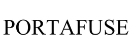 PORTAFUSE trademark
