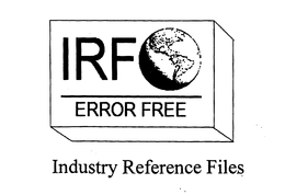 IRF ERROR FREE INDUSTRY REFERENCE FILES trademark